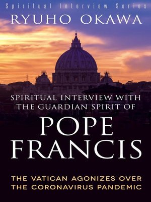 cover image of Spiritual Interview with the Guardian Spirit of Pope Francis